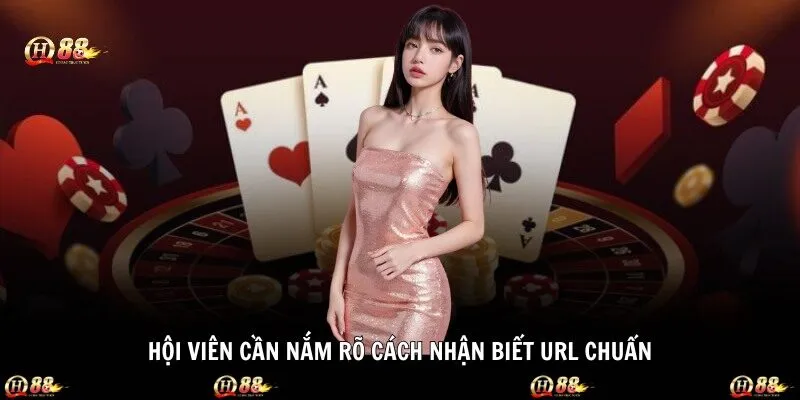 Hội viên cần nắm rõ cách nhận biết URL chuẩn